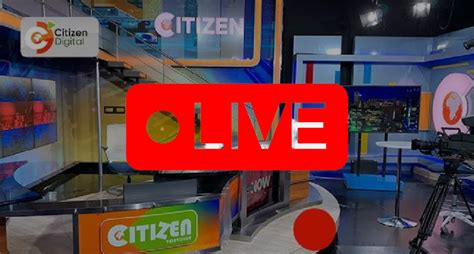 citizen tv live now|citizen news live at 7pm.